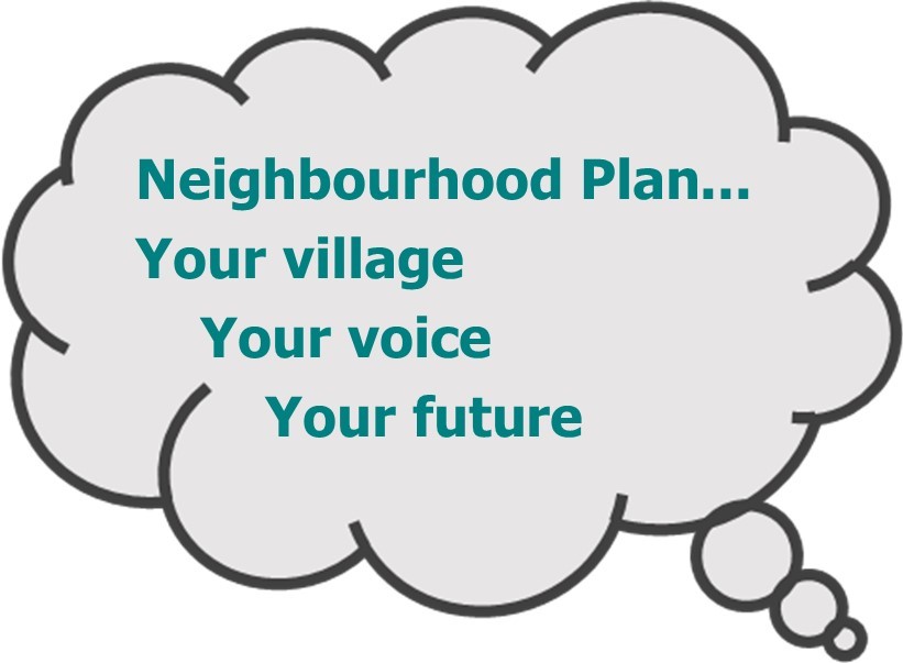 Neighbourhood Plan - Your village Your voice Your future