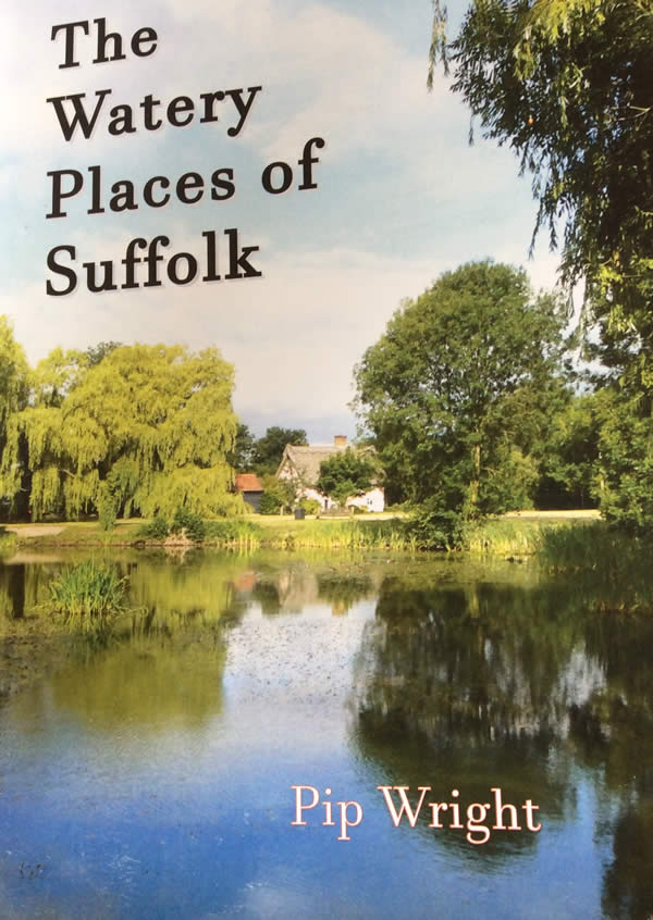 The Watery Places of Suffolk by Pip Wright